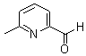 1122-72-1 6-Methyl-2-pyridinecarboxaldehyde